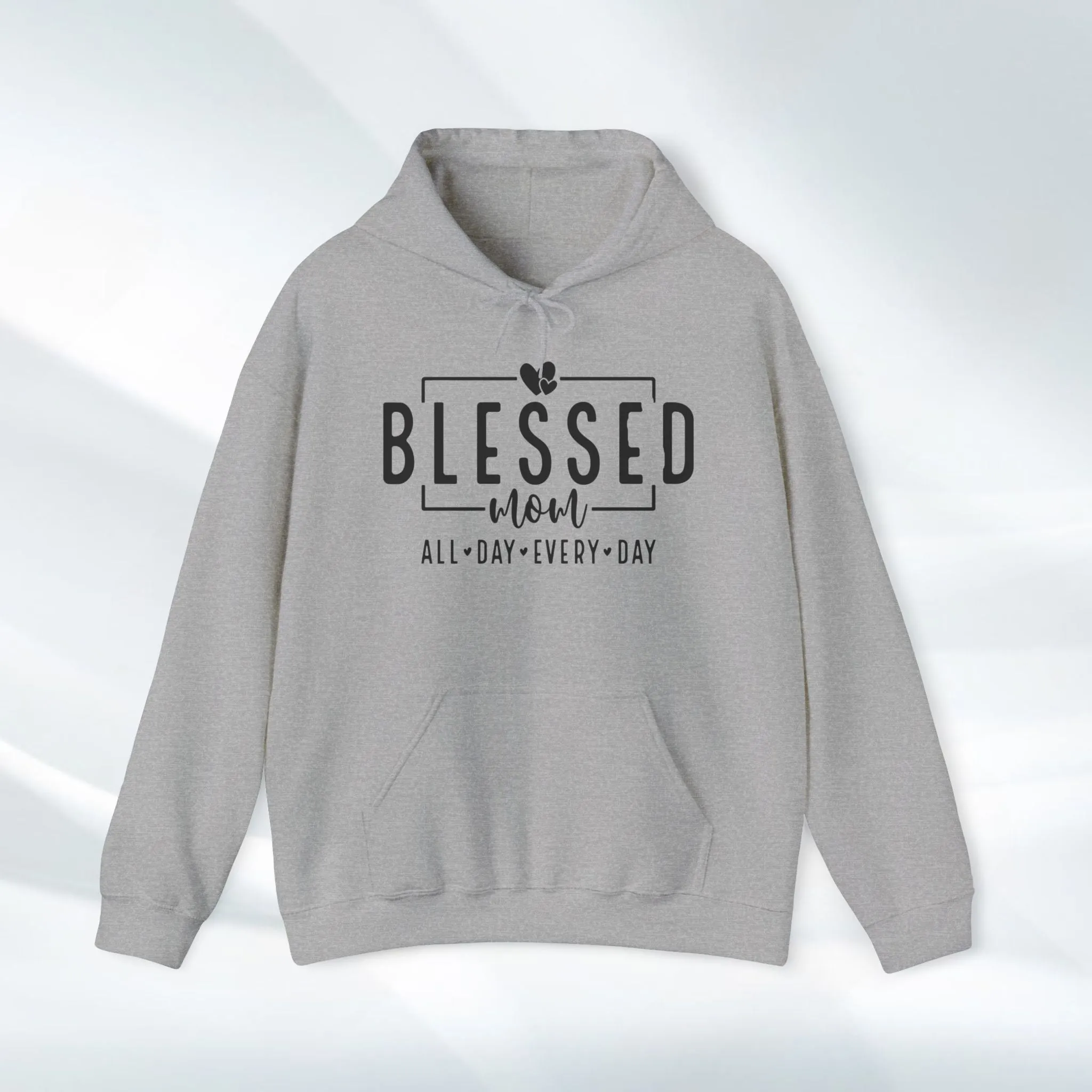Blessed Mom Unisex Heavy Blend™ Hooded Sweatshirt - All Day Every Day
