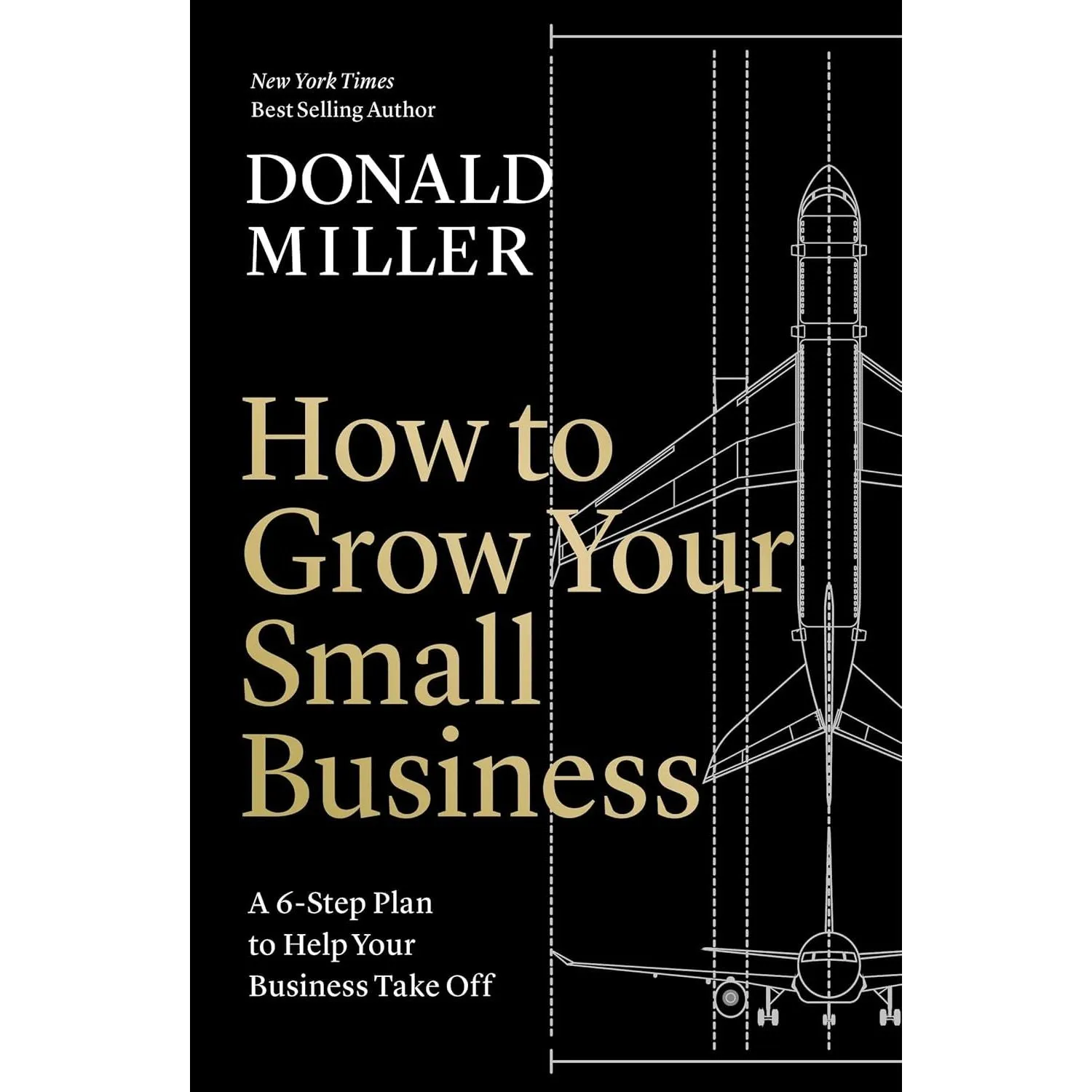 Donald Miller Collection 3 Books Set (How to Grow Your Small Business, Business Made Simple, Marketing Made Simple)