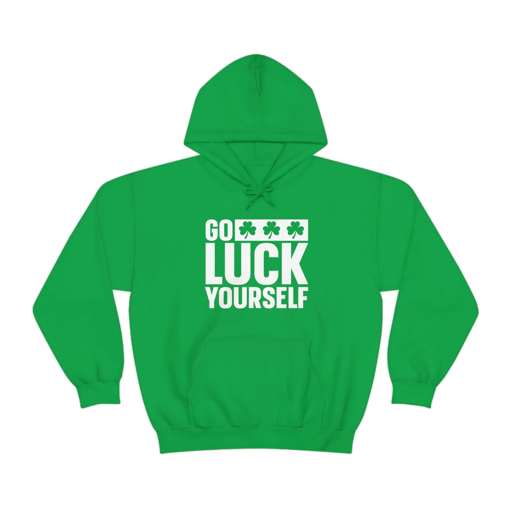 Go Luck Yourself St. Patrick's Day hoodie