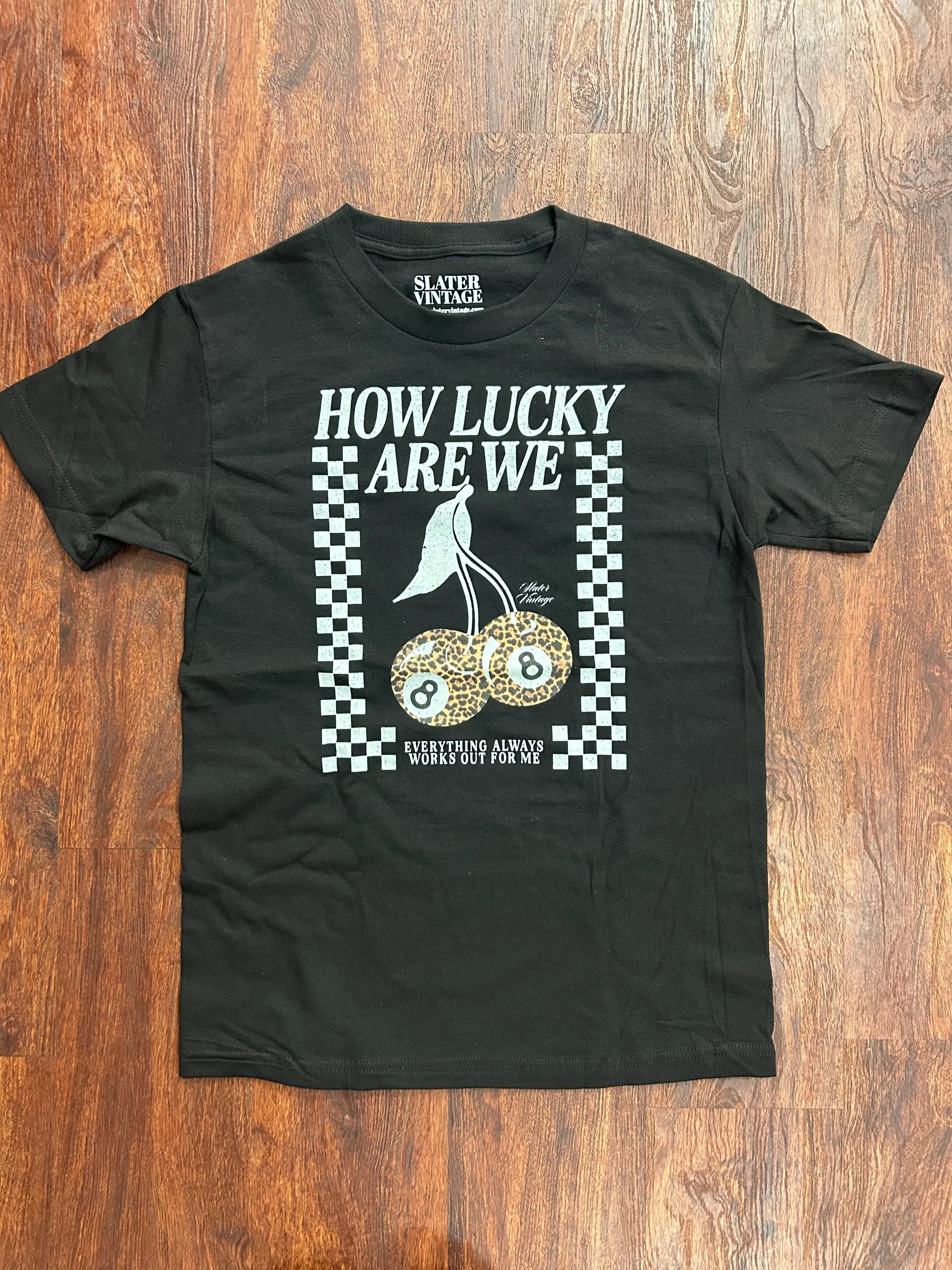 How Lucky are We Tee: Onyx
