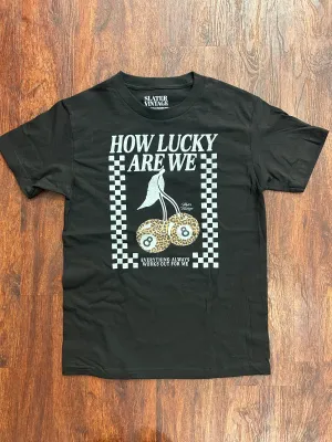 How Lucky are We Tee: Onyx