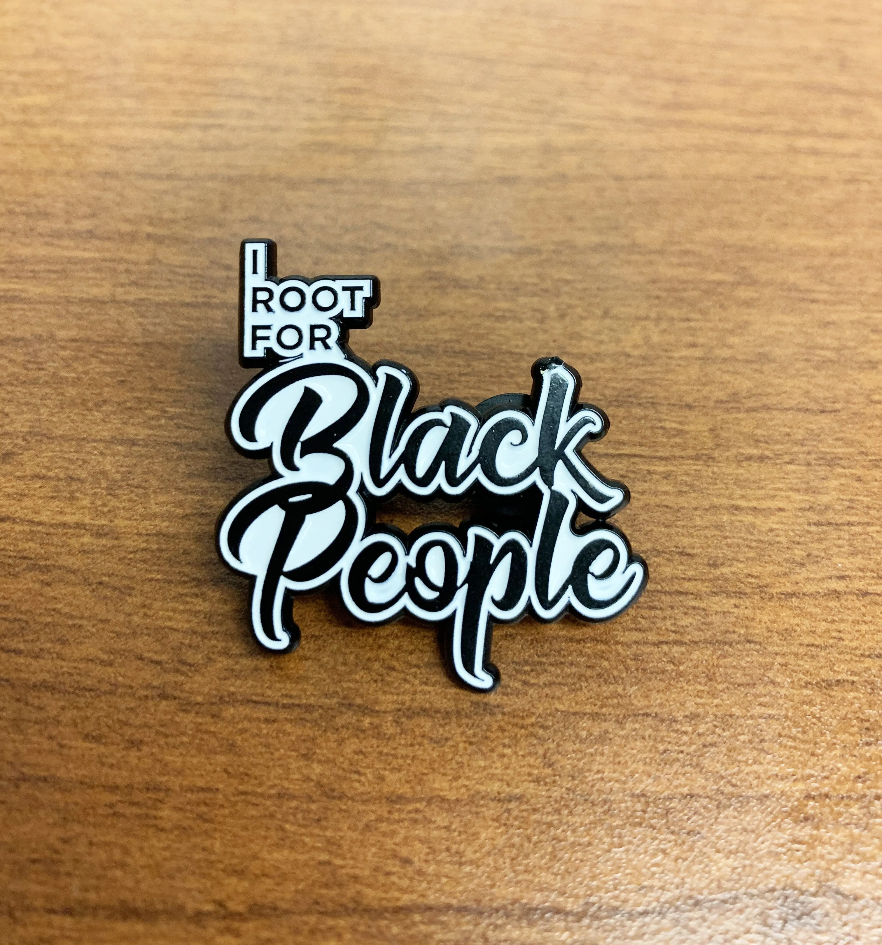 I Root for Black People 1.5" Soft Enamel Pin