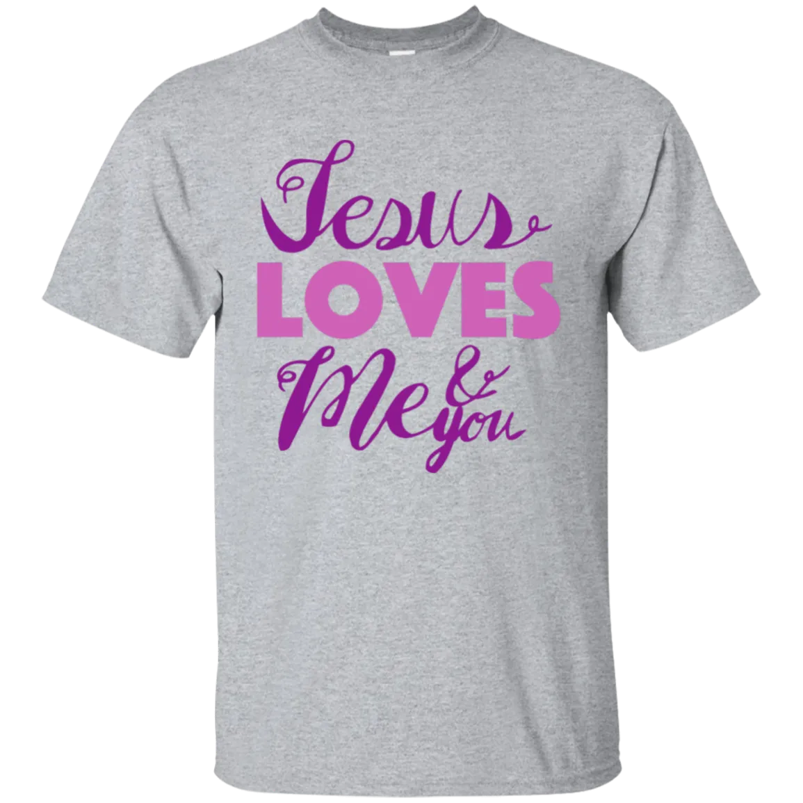 Jesus Loves Me and You