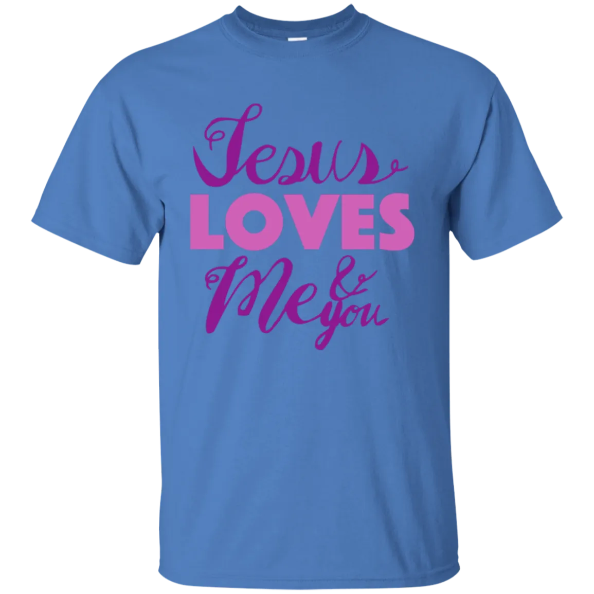 Jesus Loves Me and You