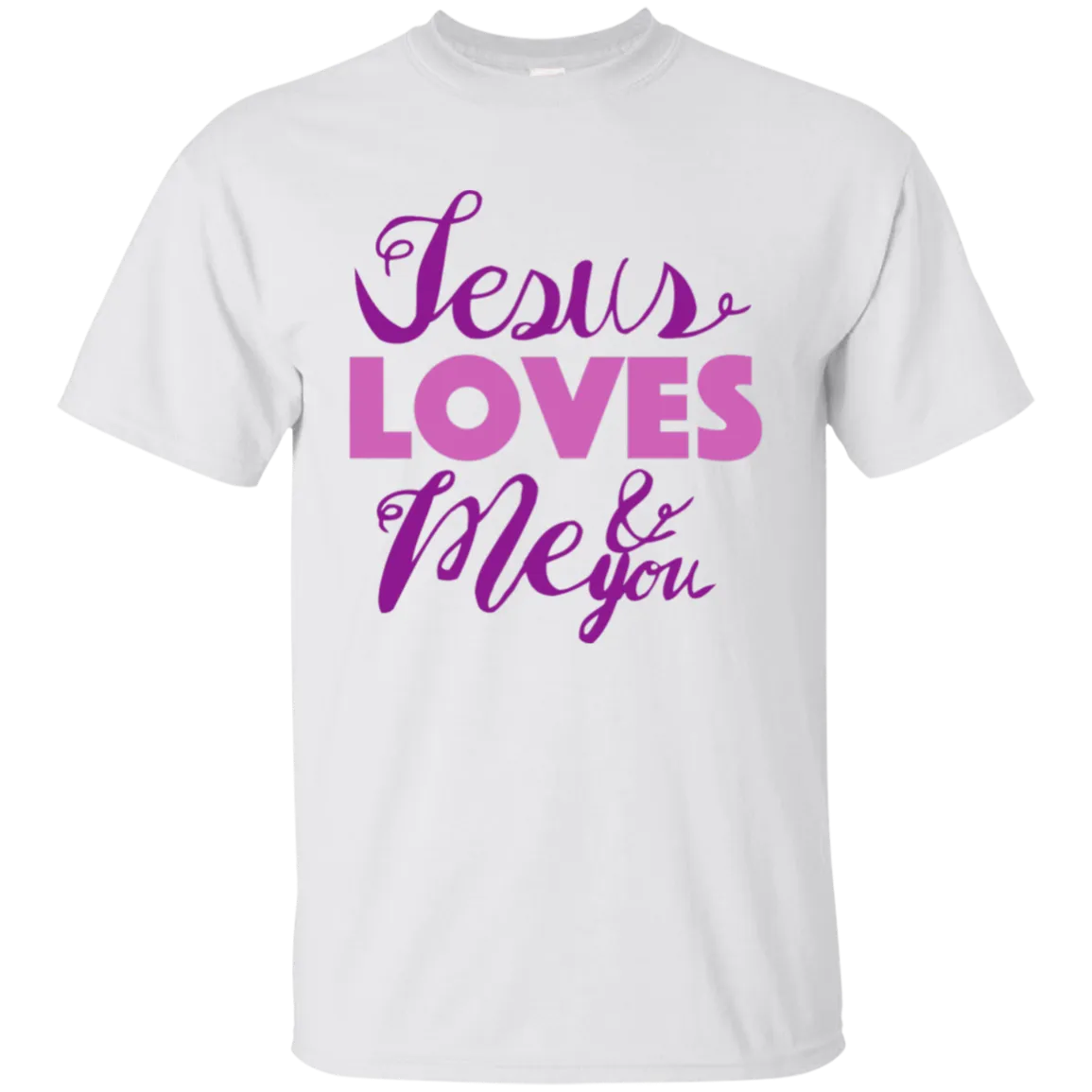 Jesus Loves Me and You
