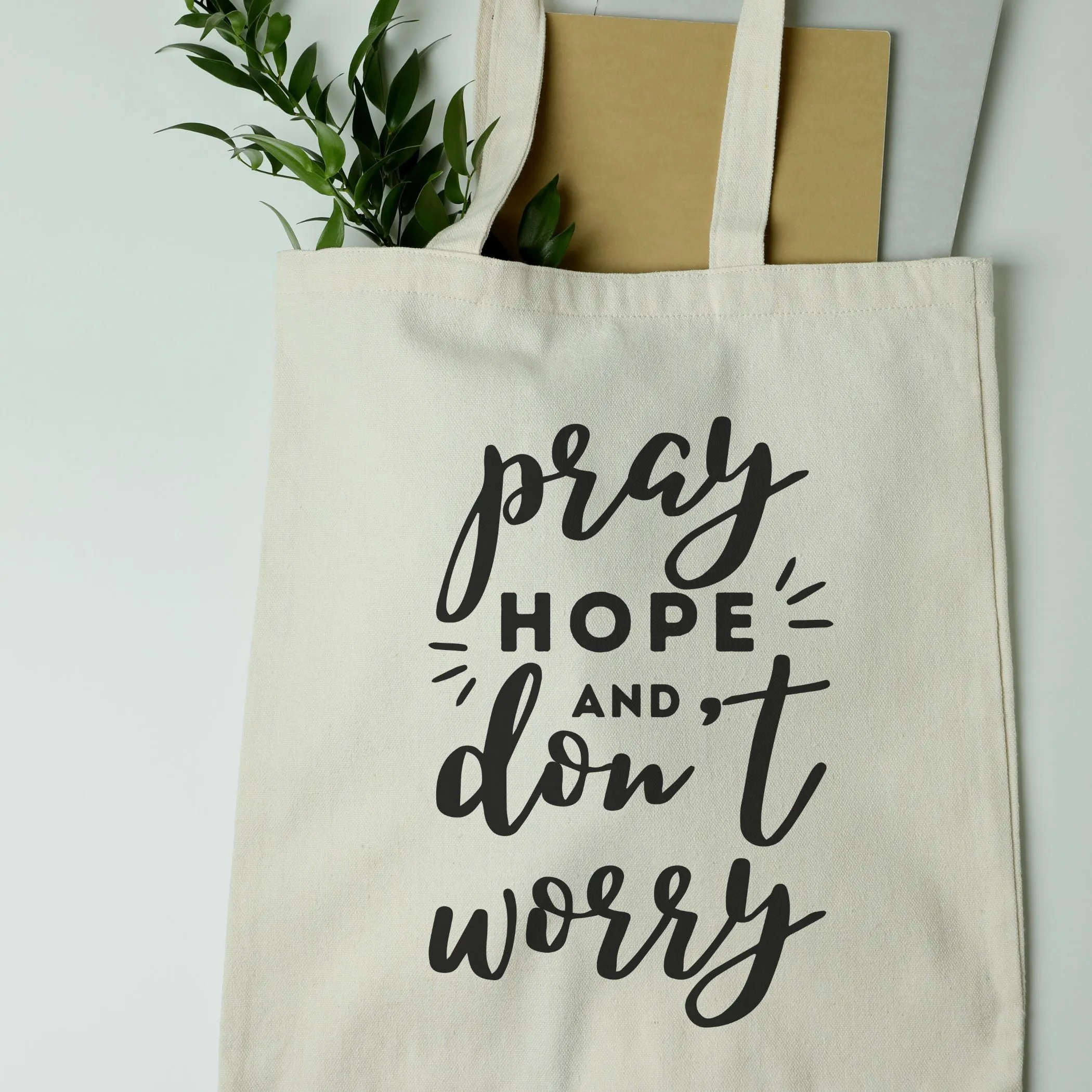 Pray Hope and Don't Worry Tote Bag