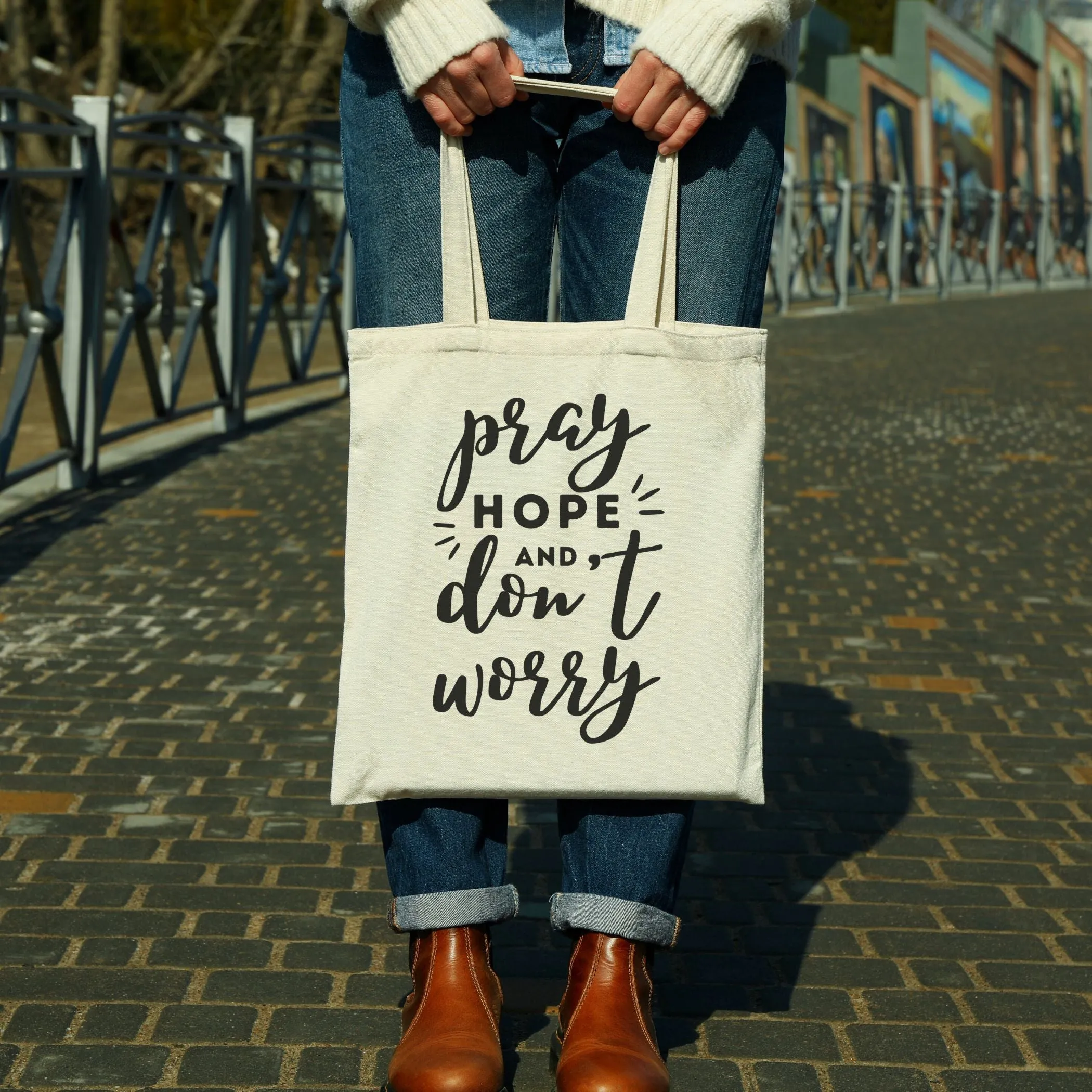 Pray Hope and Don't Worry Tote Bag